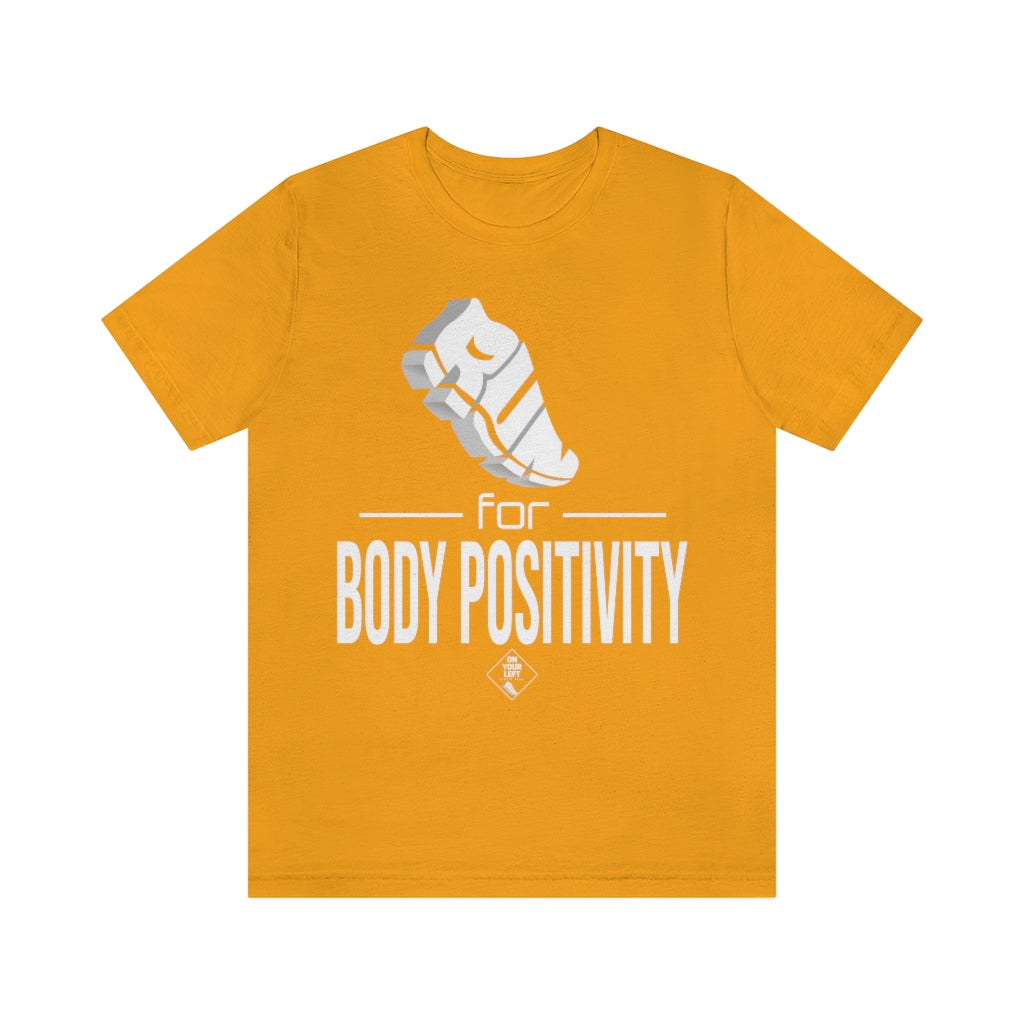 Unisex Jersey Short Sleeve Tee: RUN for Body Positivity