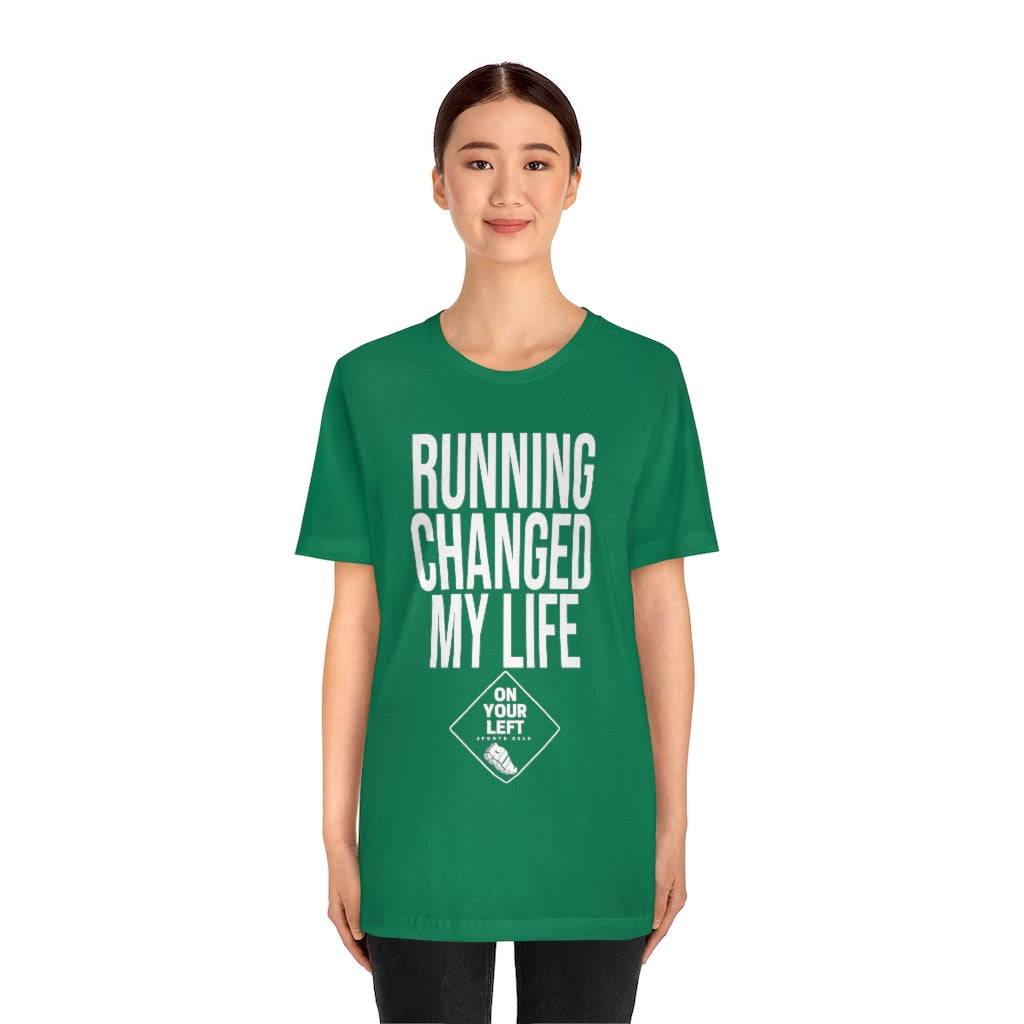 Unisex Jersey Short Sleeve Tee: RUNNING CHANGED MY LIFE