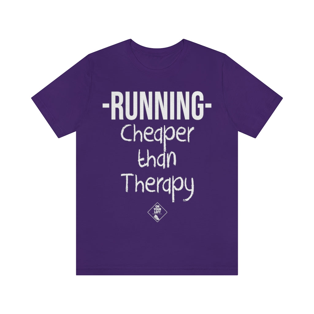 Unisex Jersey Short Sleeve Tee: RUNNING - Cheaper Than Therapy