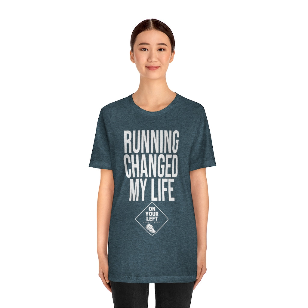 Unisex Jersey Short Sleeve Tee: RUNNING CHANGED MY LIFE