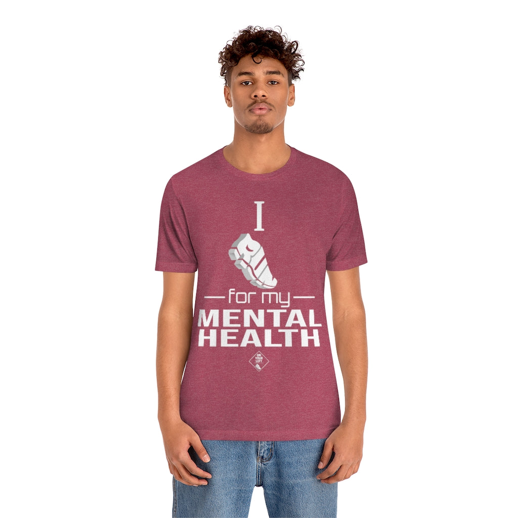 Unisex Jersey Short Sleeve Tee: I Run for my Mental Health