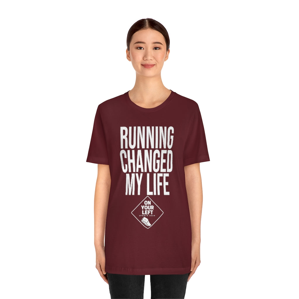 Unisex Jersey Short Sleeve Tee: RUNNING CHANGED MY LIFE