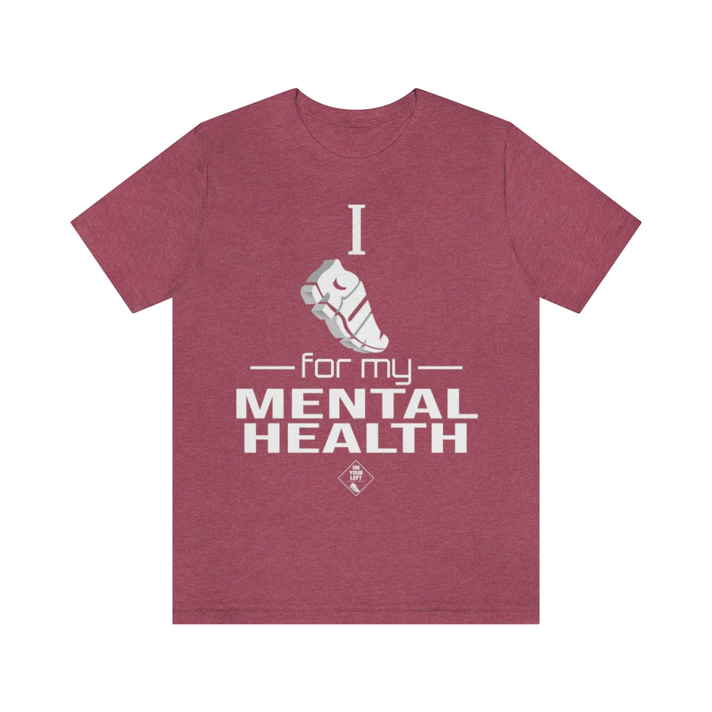 Unisex Jersey Short Sleeve Tee: I Run for my Mental Health