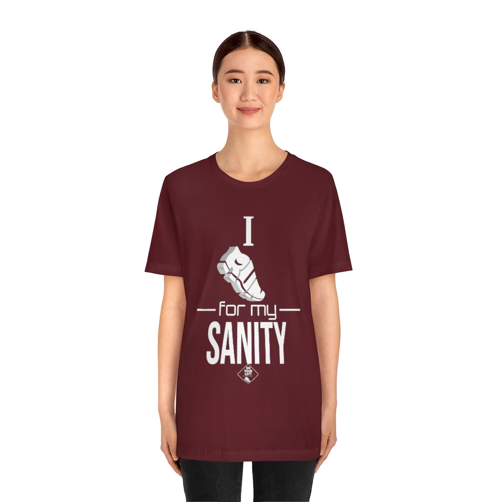 Unisex Jersey Short Sleeve Tee: I Run for my Sanity