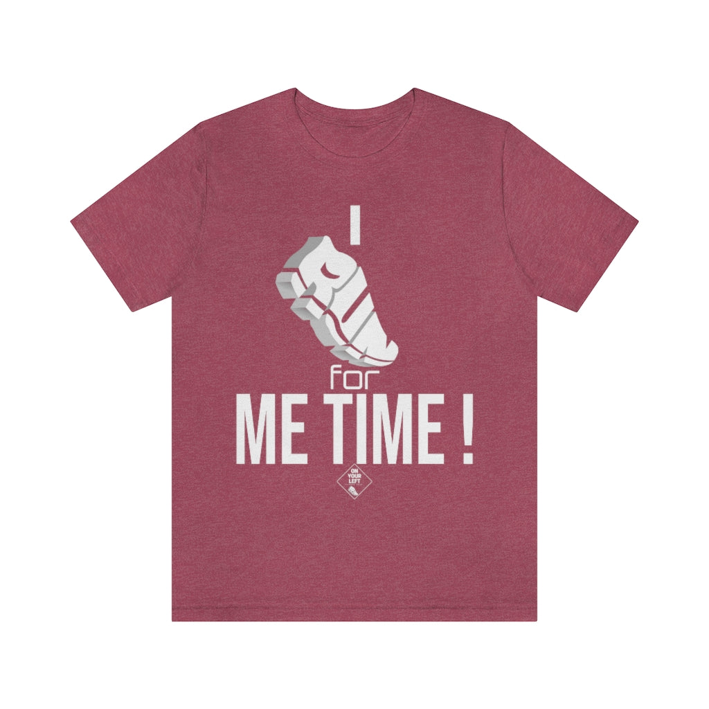 Unisex Jersey Short Sleeve Tee: I RUN for Me Time!