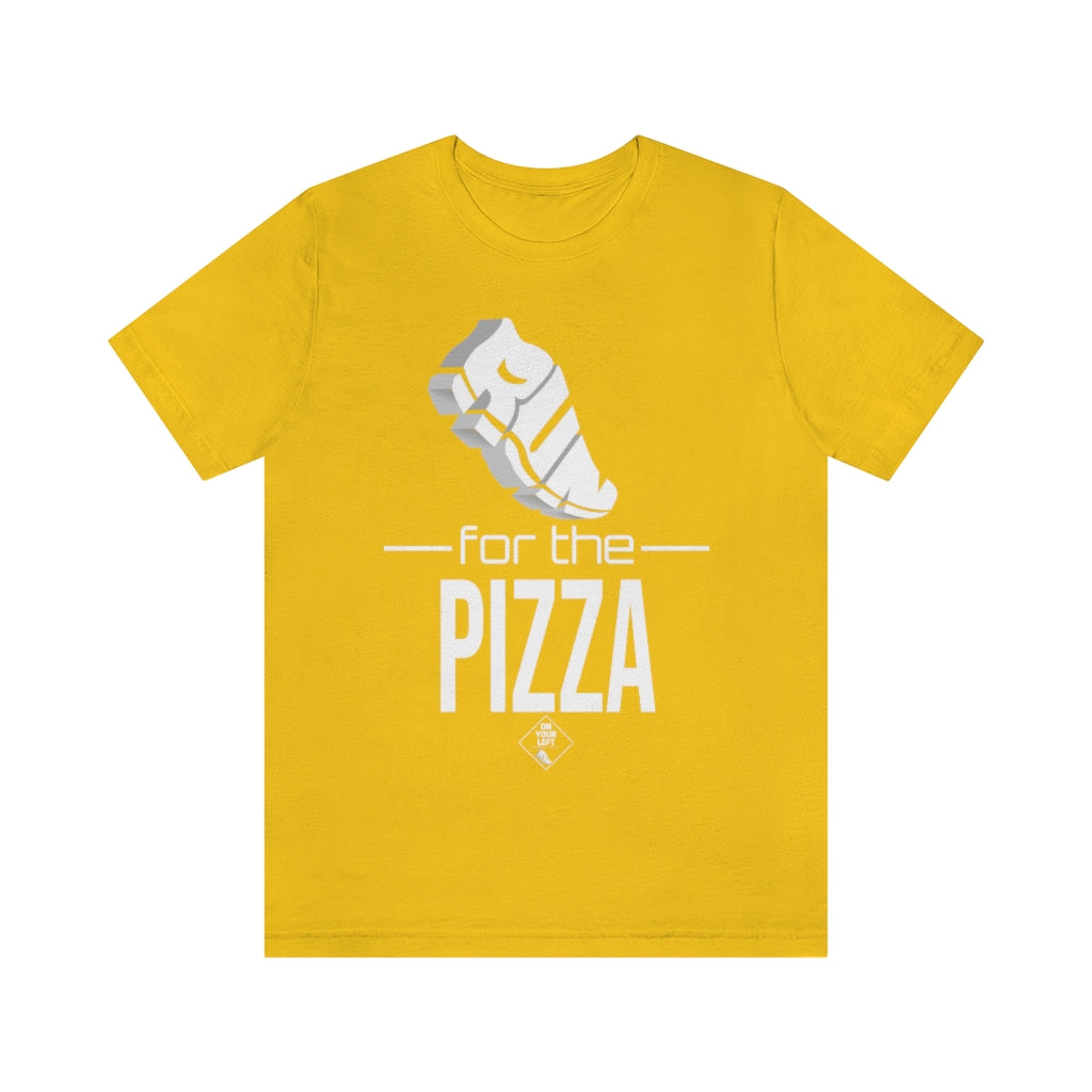 Unisex Jersey Short Sleeve Tee: RUN for the PIZZA