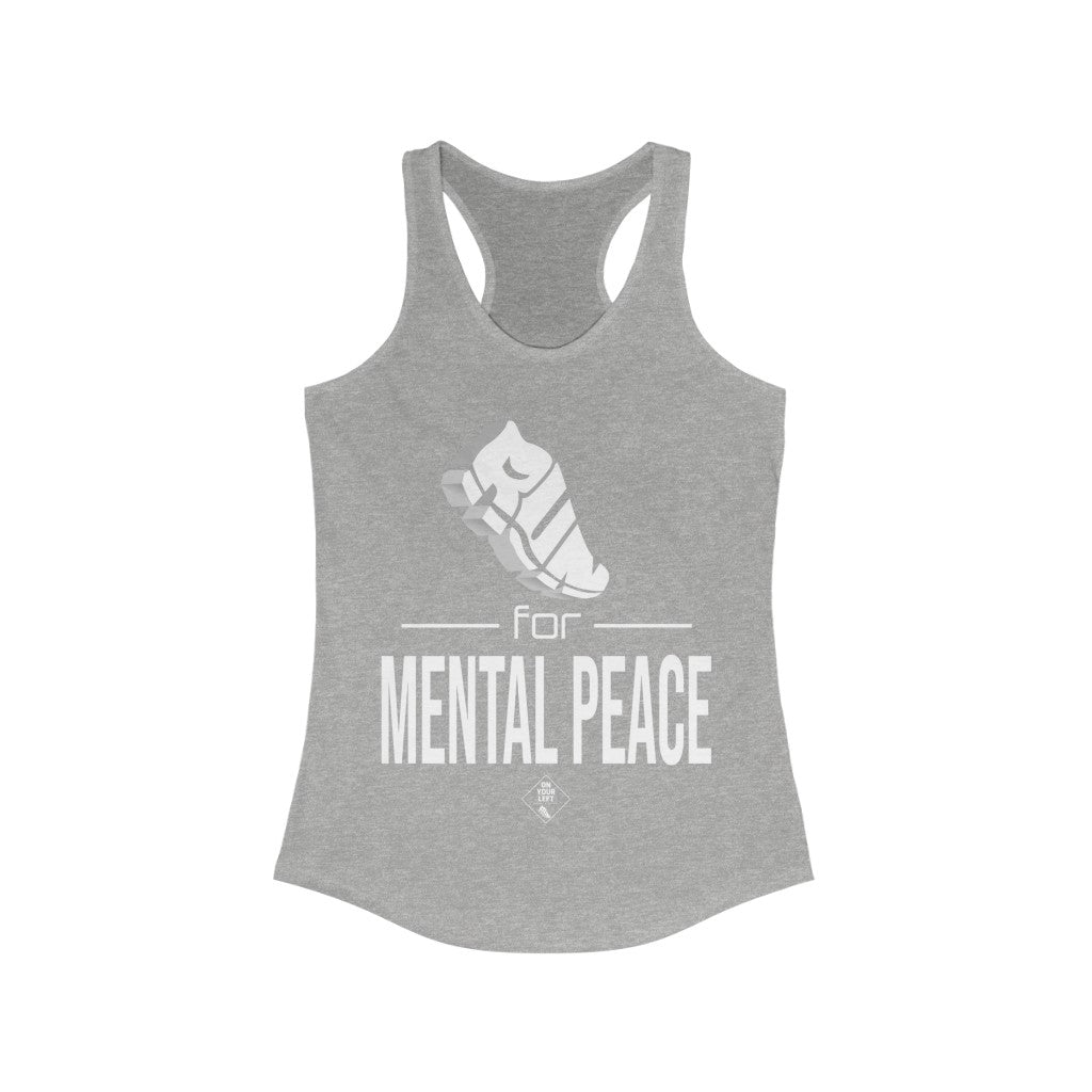 RUN for Mental Peace: Women's Ideal Racerback Tank