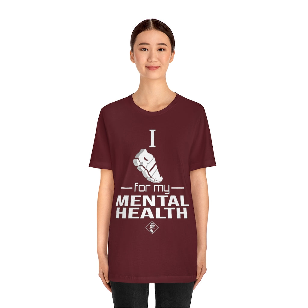Unisex Jersey Short Sleeve Tee: I Run for my Mental Health