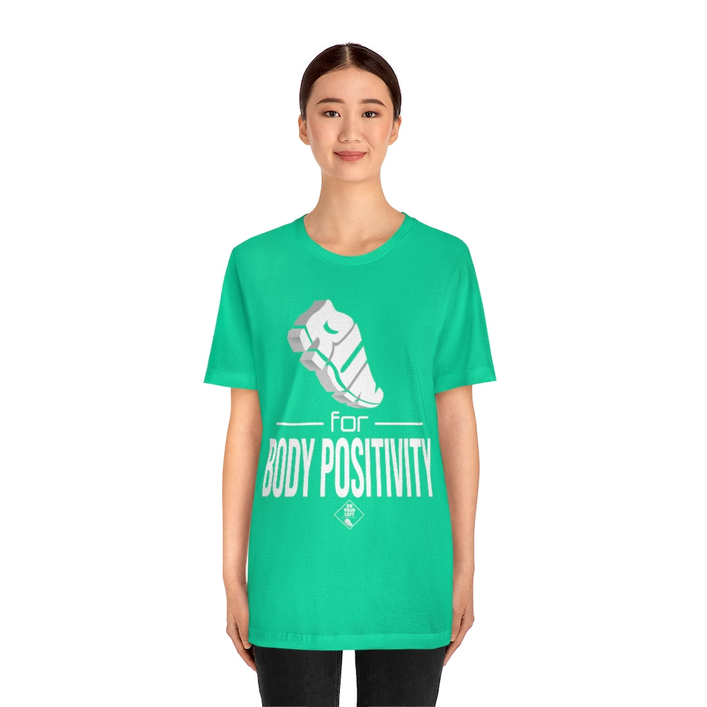 Unisex Jersey Short Sleeve Tee: RUN for Body Positivity