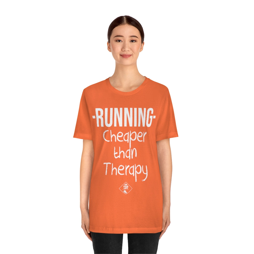 Unisex Jersey Short Sleeve Tee: RUNNING - Cheaper Than Therapy