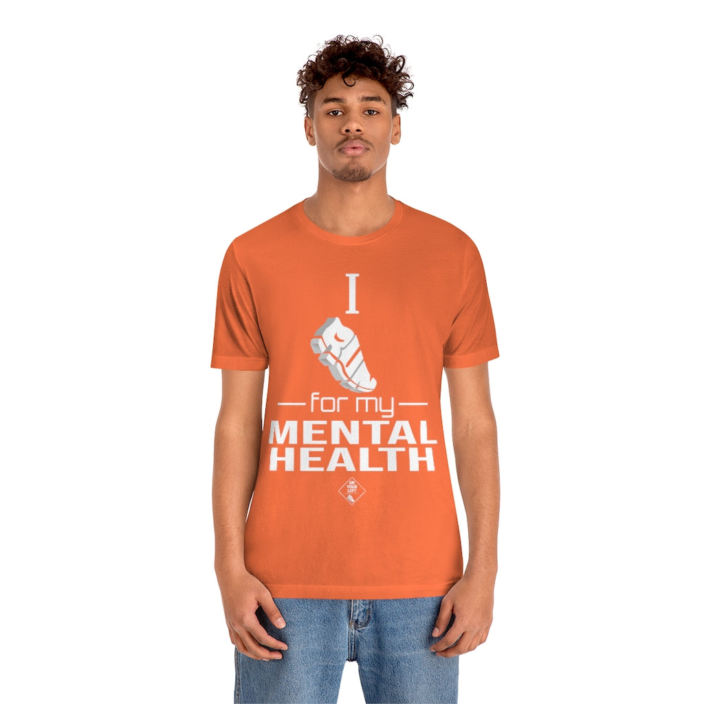 Unisex Jersey Short Sleeve Tee: I Run for my Mental Health