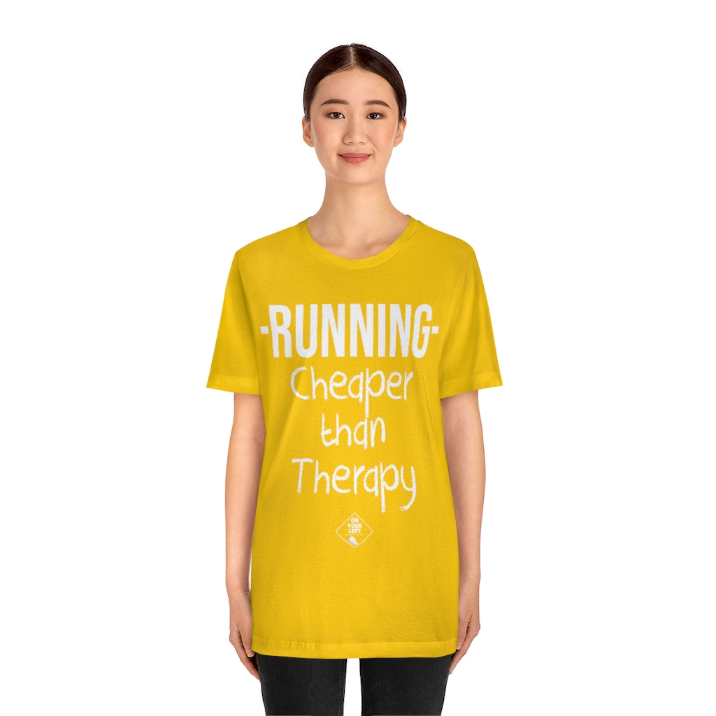 Unisex Jersey Short Sleeve Tee: RUNNING - Cheaper Than Therapy