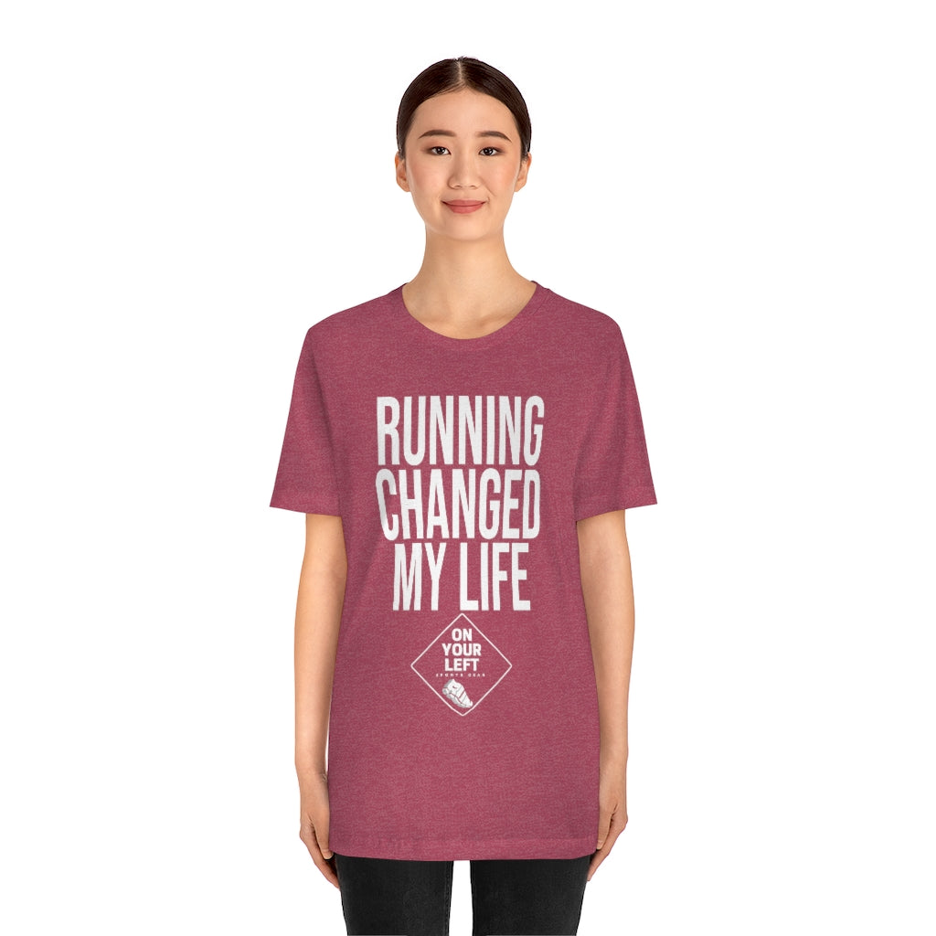 Unisex Jersey Short Sleeve Tee: RUNNING CHANGED MY LIFE