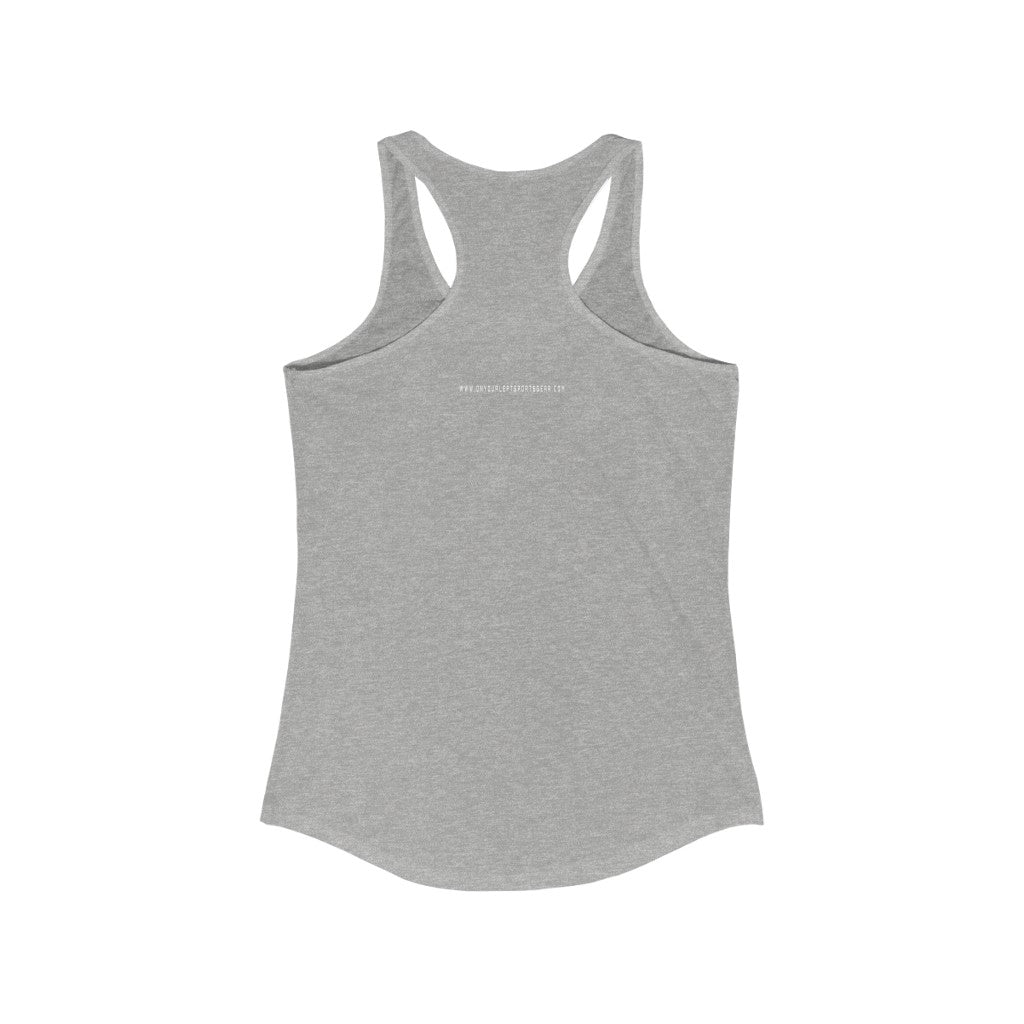 Women's Ideal Racerback Tank: FASTER THAN EVERYONE ON THE COUCH