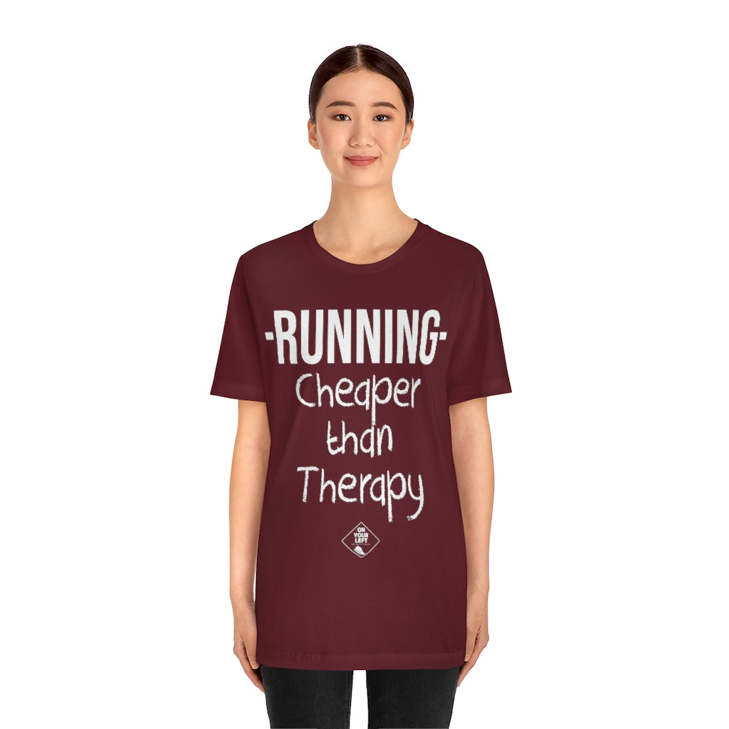 Unisex Jersey Short Sleeve Tee: RUNNING - Cheaper Than Therapy