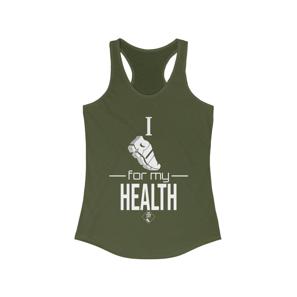Women's Ideal Racerback Tank: I RUN for my Health