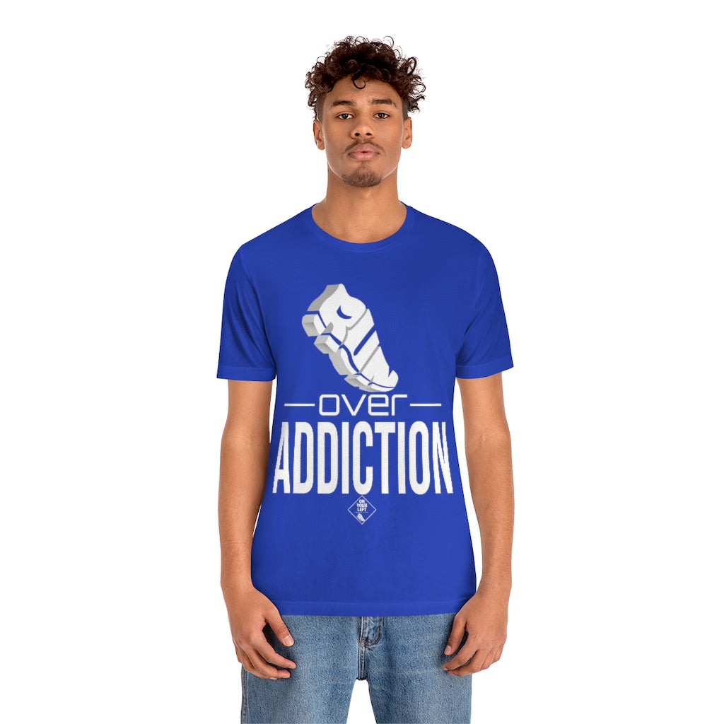 Unisex Jersey Short Sleeve Tee: RUN over Addiction