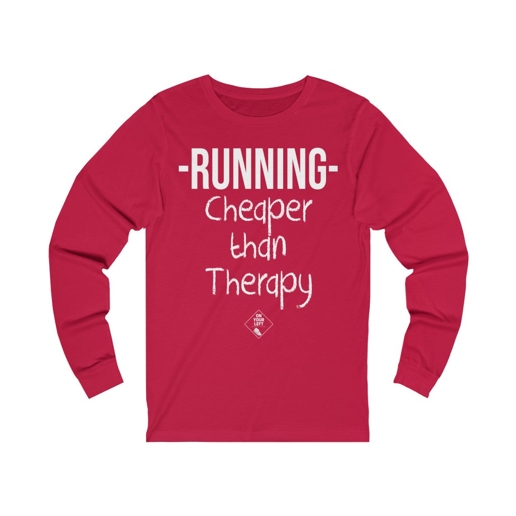 Unisex Jersey Long Sleeve Tee:  RUNNING - Cheaper Than Therapy