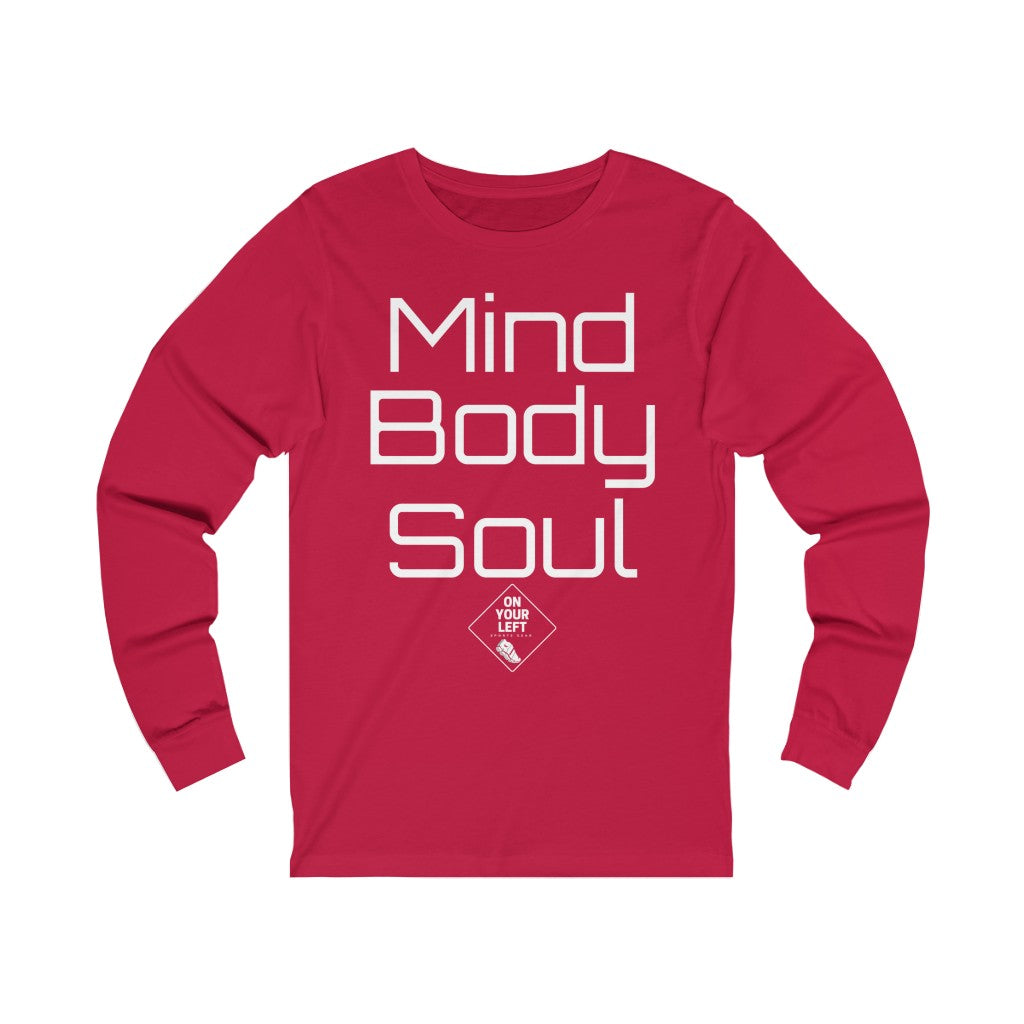 Unisex Jersey Long Sleeve Tee:  Mind, Body, & Soul