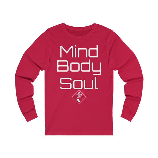 Unisex Jersey Long Sleeve Tee: Mind, Body, & Soul
