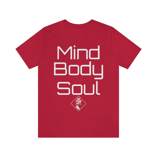 Unisex Jersey Short Sleeve Tee:  Mind, Body, & Soul