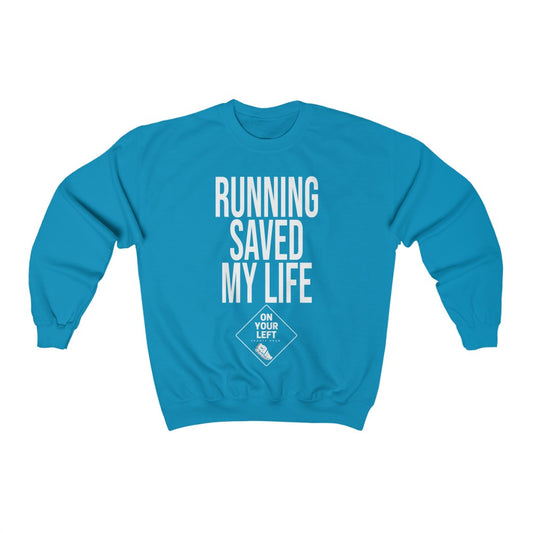 Unisex Heavy Blend™ Crewneck Sweatshirt: RUNNING SAVED MY LIFE