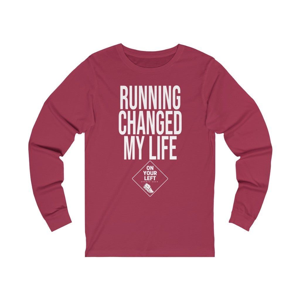 Unisex Jersey Long Sleeve Tee:  RUNNING CHANGED MY LIFE